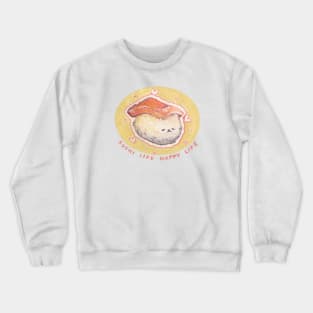 Sushi Life Crewneck Sweatshirt
